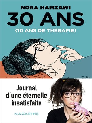 cover image of 30 ans, 10 ans de thérapie